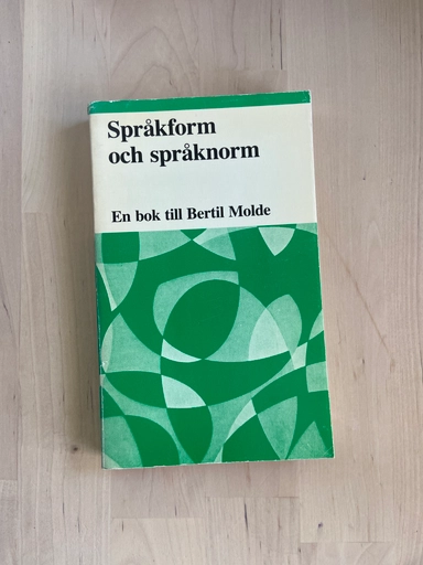 Språkform och språknorm : en bok till Bertil Molde på 60-årsdagen den 16 september 1979