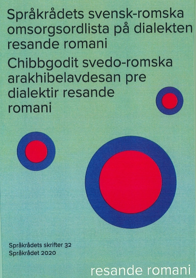 Språkrådets svensk-romska omsorgsordlista på dialekten resande romani; Baki Hasan; 2020