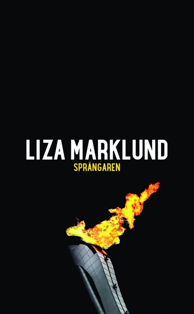 Sprängaren; Liza Marklund; 2016