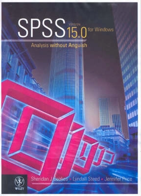 Spss - analysis without anguish using spss version 15.0 for windows; Sheridan J. Coakes; 2007