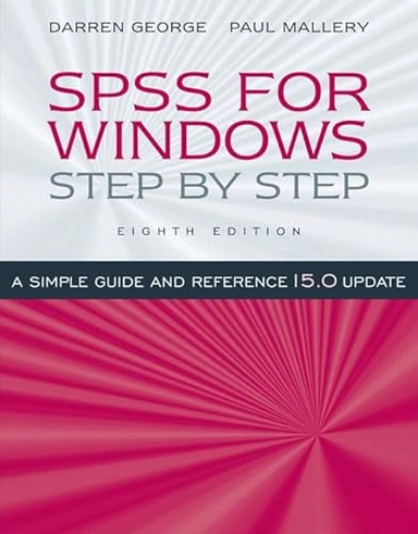 SPSS for Windows step-by-step : a simple guide and reference : 15.0 update; Darren. George; 2008