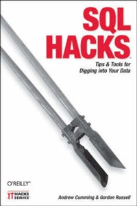 SQL Hacks; Andrew Cumming; 2006