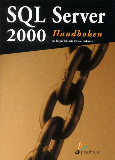 SQL Server 2000 handboken; Jesper Ek, Ulrika Eriksson; 2000
