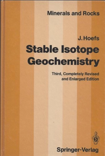 Stable isotope geochemistry; Jochen Hoefs; 1987