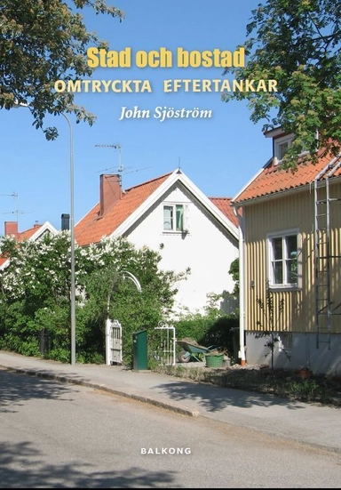 Stad och bostad : omtryckta eftertankar