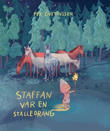 Staffan var en stalledräng; Per Gustavsson; 2026