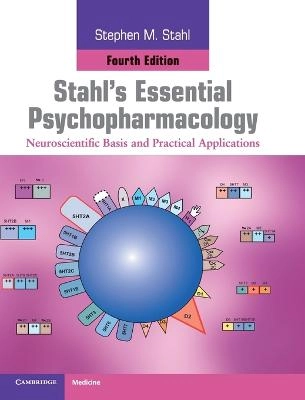 Stahl's essential psychopharmacology : neuroscientific basis and practical application; Stephen M. Stahl; 2013