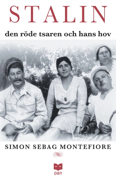 Stalin : den röde tsaren och hans hov; Simon Sebag Montefiore; 2005