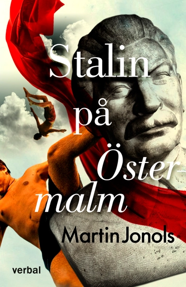 Stalin på Östermalm; Martin Jonols; 2021
