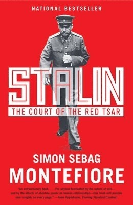 Stalin : the court of the red tsar; Simon Sebag Montefiore; 2005