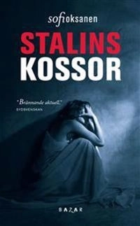 Stalins kossor; Sofi Oksanen; 2010