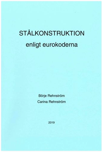 Stålkonstruktion enligt eurokoderna ; Börje Rehnström ; 2019