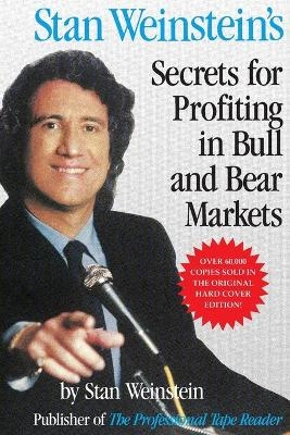 Stan Weinstein's Secrets for profiting in bull and bear markets; Stan. Weinstein; 1988