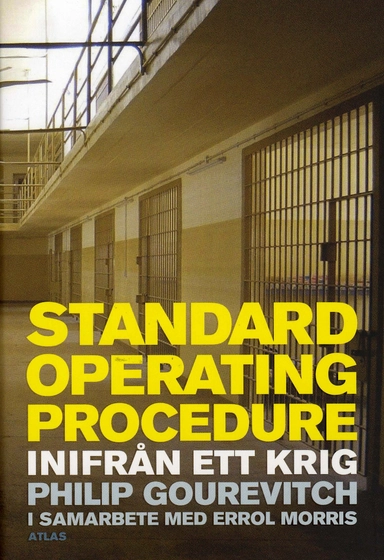 Standard operating procedure : inifrån ett krig; Philip Gourevitch, Errol Morris; 2008