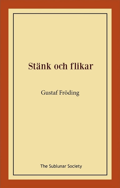 Stänk och flikar; Gustaf Fröding; 2019