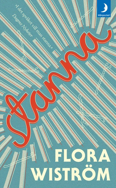 Stanna; Flora Wiström; 2017