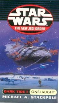 Star Wars: Dark Tide Onslaught; Michael A Stackpole; 2000