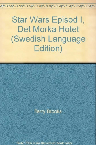 Star Wars Episod 1 - Det mörka hotet; Terry Brooks; 1999
