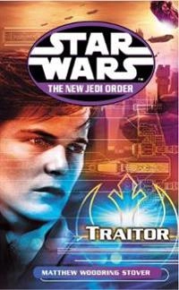 Star Wars: The New Jedi Order - Traitor; Matthew Stover; 2002