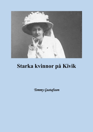 Starka kvinnor på Kivik; Tommy Gustafsson; 2021