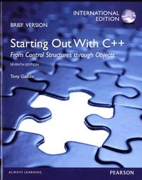 Starting out with C++ : from control stuctures through objects; Tony Gaddis; 2012