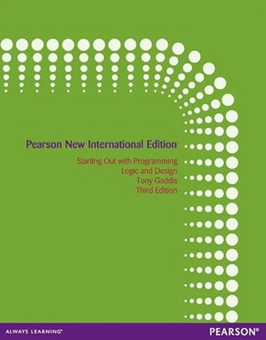 Starting Out with Programming Logic and Design