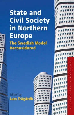 State and civil society in Northern Europe : the Swedish model reconsidered
