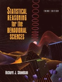 Statistical reasoning for the behavioral sciences; Richard J. Shavelson; 1996