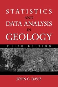 Statistics and Data Analysis in Geology; John C. Davis; 2002