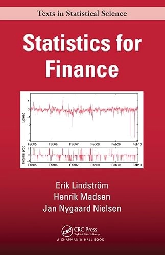 Statistics for finance; Erik Lindström, Henrik Madsen, Jan Nygaard Nielsen; 2015