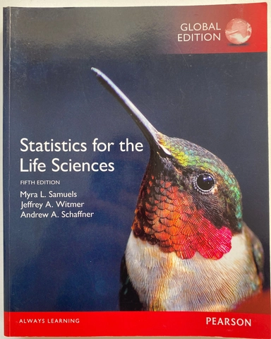 Statistics for the life sciences; Myra L.. Samuels; 2016