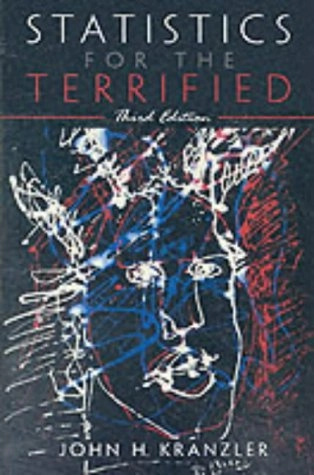 Statistics for the terrified; John H. Kranzler; 2003