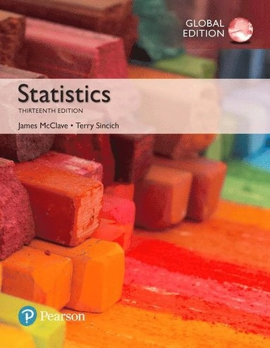 Statistics, global edition; James T. McClave; 2016