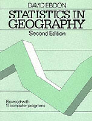 Statistics in geography - a practical approach; David Ebdon; 1985