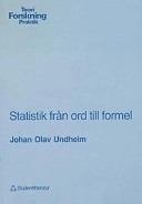 Statistik från ord till formel; Johan Olav Undheim; 1988