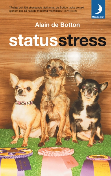 Statusstress; Alain de Botton; 2005