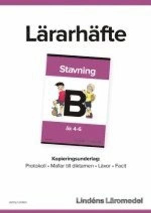 Stavning åk 4-6 B Lärarhäfte; Jonny Lindén; 2015