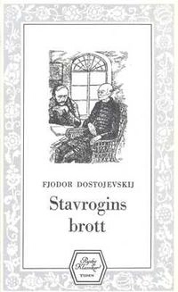 Stavrogins brott och andra berättelser; Fjodor Dostojevskij; 1974