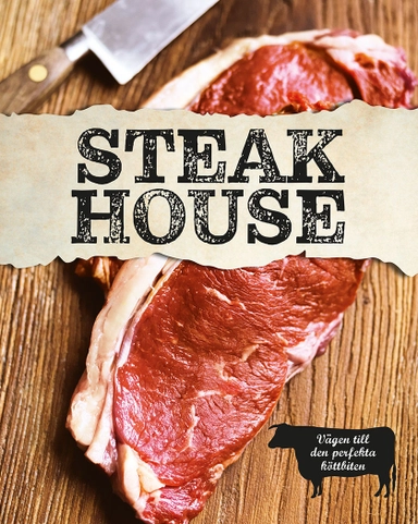 Steak house : mat för köttälskare; Lincoln Jefferson; 2022