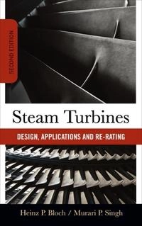 Steam Turbines; Heinz Bloch, Murari Singh, Heinz P Bloch, Heinz P Bloch; 2008