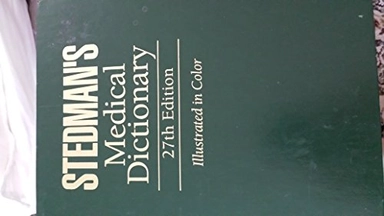 Stedman's medical dictionary : illustrated in color; Thomas Lathrop Stedman; 2000