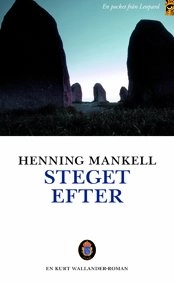Steget efter; Henning Mankell; 1997