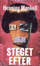 Steget efter; Henning Mankell; 1999