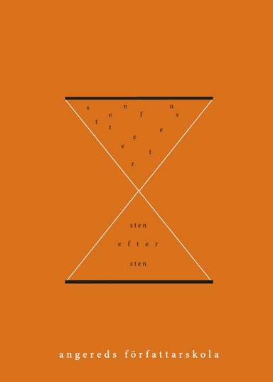 Sten efter sten : texter från Angereds Författarskola 2017 18