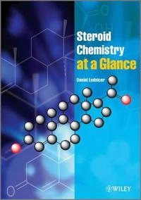 Steroid Chemistry At A Glance; Daniel Lednicer; 2010