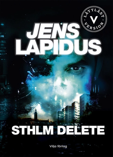 STHLM DELETE (lättläst); Jens Lapidus; 2022