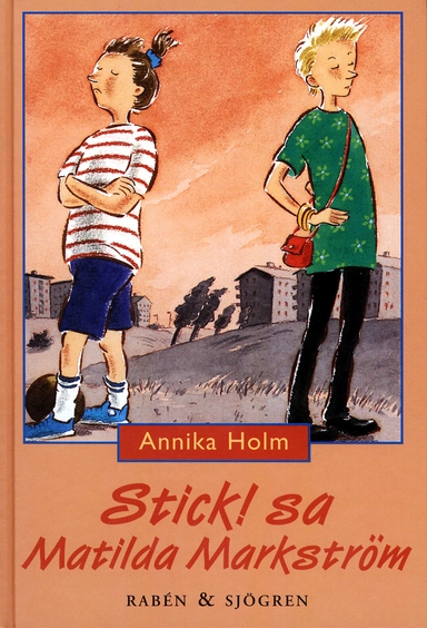 Stick, sa Matilda Markström; Annika Holm; 2000