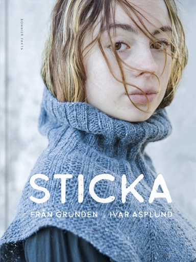 Sticka från grunden; Ivar Asplund; 2021