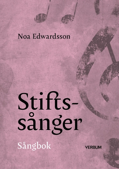 Stiftssånger : sångbok; Noa Edwardsson; 2024