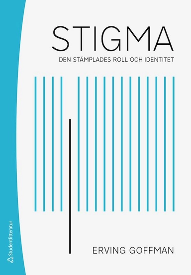 Stigma : den stämplades roll och identitet